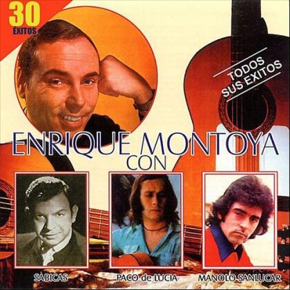 Enrique Montoya, Sabicas, Paco De Lucia & Manolo - Todos Sus Exitos - con Sabicas, Paco de Lucia, Manolo (2 CDs)