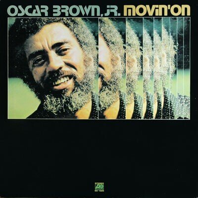 Oscar Jr. Brown - Movin' On - Atlantic Records (LP)