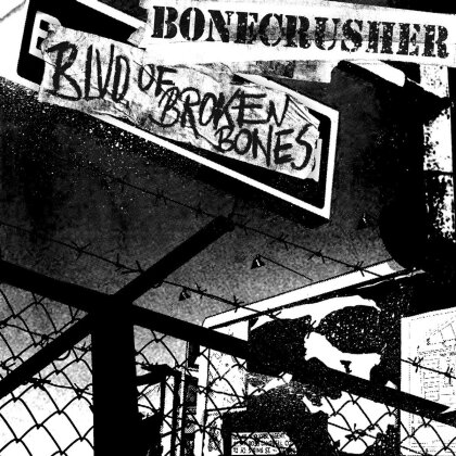 Bonecrusher - Blvd Of Broken Bones (LP)