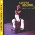 Little Beaver - When Was The Last Time (LP)