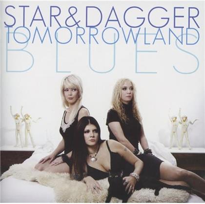 Star & Dagger - Tomorrowland Blues