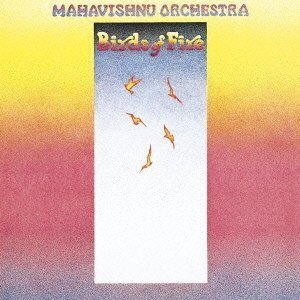 Mahavishnu Orchestra - Birds Of Fire (Japan Edition)