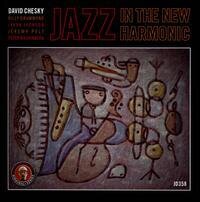 David Chesky - Jazz In The New Harmonic