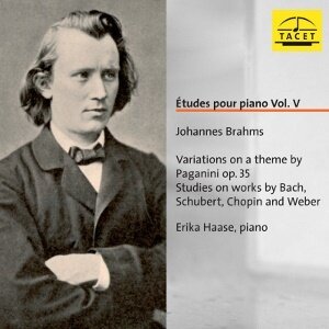Johannes Brahms (1833-1897) & Erika Haase - Etudes Pour Piano Vol. V - Variations on a theme by Paganini op.35, Studier on works by Bach, Schubert, Chopin and Weber