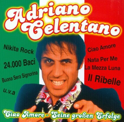 Adriano Celentano - Ciao Amore - Seine Grossen Erfolge