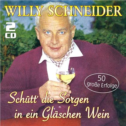 Scheider Willy - Schuett' Die Sorgen In Ei (2 CDs)