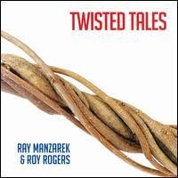 Ray Manzarek (The Doors) & Roy Rogers (Blues) - Twisted Tales
