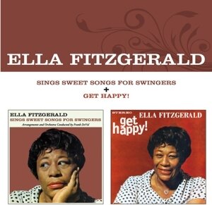 Ella Fitzgerald - Sings Sweet Songs For Swingers / Get Happy (Remastered)