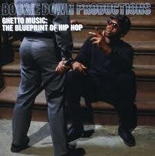 Boogie Down Productions (Krs-One) - Ghetto Music: The Blueprint Of Hip Hop - Expanded