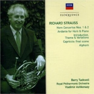 Richard Strauss (1864-1949), Vladimir Ashkenazy, Barry Tuckwell & The Royal Philharmonic Orchestra - Horn Music - Eloquence - Horn Concertos 1&2, Andante for Horn and Piano, Indroduction, Theme & Variations, Capriccio: Final Scene, Alphorn
