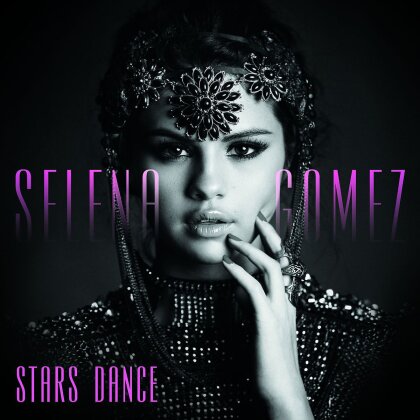 Gomez Selena & Scene - Stars Dance (Deluxe Edition + 4 Bonustracks)