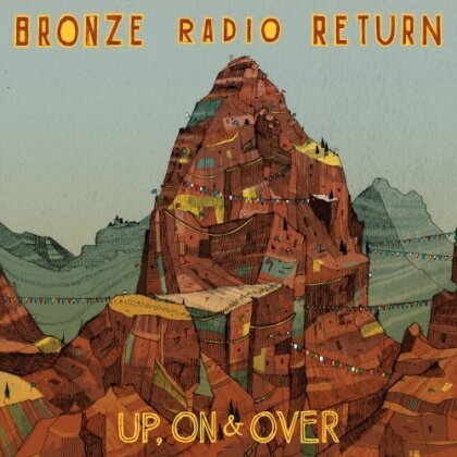 Bronze Radio Return - Up On & Over (Digipack)