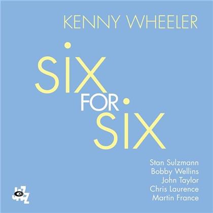 Kenny Wheeler - Six For Six