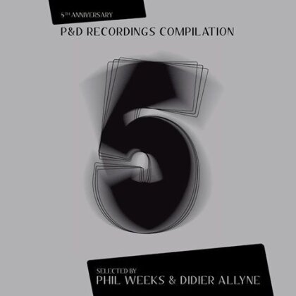 Phil Weeks & Didier Ally - P&D Recordings 5th Anniversary