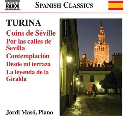 Joaquin Turina Peréz (1882-1949) & Jordi Masó - Klaviermusik Vol. 9 - Coins de Seville, Por las calles de Sevilla, contemplacion, Desde mi terraza, la leyenda de la Giralda