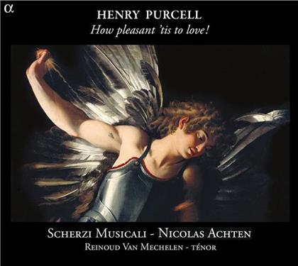 Henry Purcell (1659-1695), Achten Nicolas & Scherzi Musicali - How Pleasant 'tis To Love