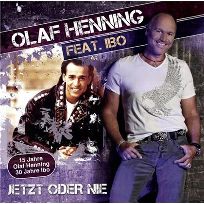 Olaf Henning & Ibo - Jetzt Oder Nie