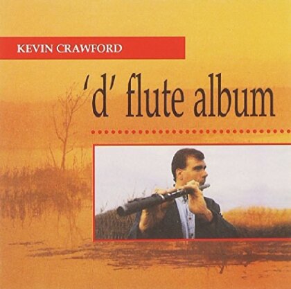 Kevin Crawford - D'flute Album