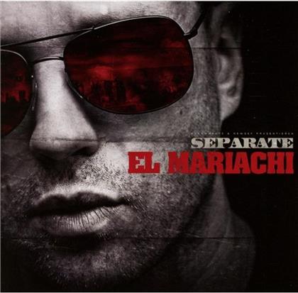 Separate - El Mariachi