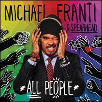 Spearhead & Michael Franti - All People (Deluxe Edition + Bonustracks)