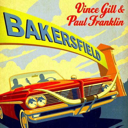 Gill Vince & Paul Franklin - Bakersfield (LP)