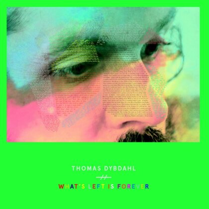Thomas Dybdahl - What's Left Is Forever (Limited Edition)