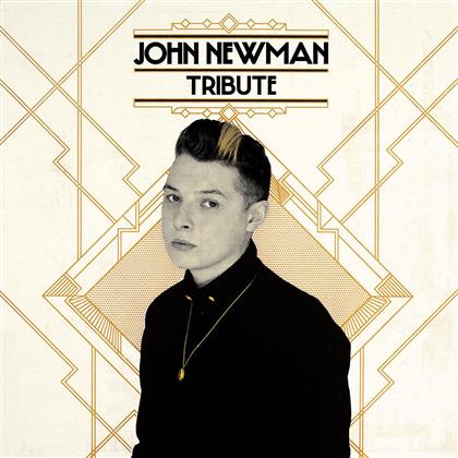 John Newman - Tribute (Euro Edition)