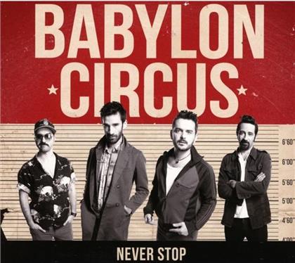 Babylon Circus - Never Stop (Edizione Limitata)