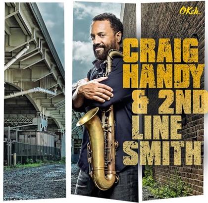 Craig Handy - Craig Handy & 2nd Line Smith