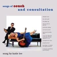 Katie Lee - Songs Of Couch & Consulta (New Version)