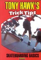 Tony Hawks trick tips - Skateboarding basics - volume one