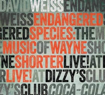 David Weiss - Endangered Species: The Music Of Wayne Shorter