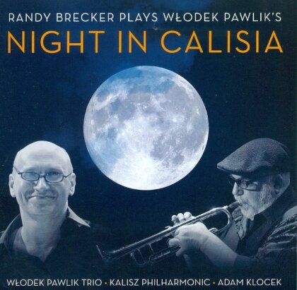 Randy Brecker & Pawlik Wlodek - Plays Wlodek Pawliks Night In Calisia