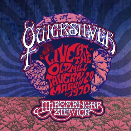 Quicksilver Messenger Service - Live At The Old Mill Tavern - March 29, 1970 (LP)