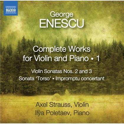 George Enescu (1881-1955), Axel Strauss & Ilya Poletaev - Komplette Werke für Violine & Klavier Vol. 1 - Complete Works for Violin and Piano Vol. 1 - Violin Sonatas Nos. 2 and 3, Tonata "Torso", Impromptu concertant