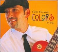 Matt Marshak - Colors Of Me