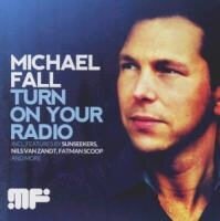 Michael Fall - Turn On Your Radio