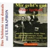 Peter Igelhoff - Mir Geht's Gut