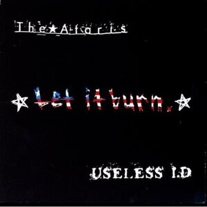 Ataris/Useless Id - Let It Burn