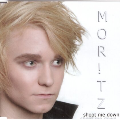 Moritz - Shoot Me Down