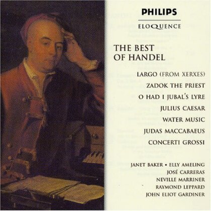 Dame Janet Baker, Elly Ameling, José Carreras, Georg Friedrich Händel (1685-1759), Sir Neville Marriner, … - Best Of Handel - Eloquence