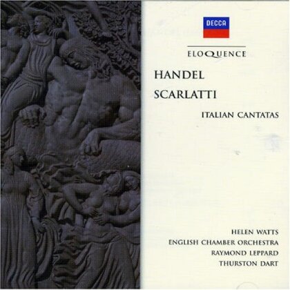 Helen Watts, Thurston Dart, Georg Friedrich Händel (1685-1759), Alessandro Scarlatti (1660-1725) & Raimond Leppard - Italian Cantatas - Eloquence