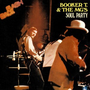 Booker T & The MG's - Soul Party