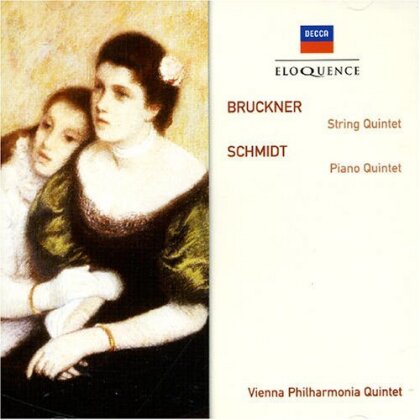 Vienna Philharmonia Quintet, Anton Bruckner (1824-1896) & Schmidt - String Quintet / Schmidt - Piano Quintet - Eloquence