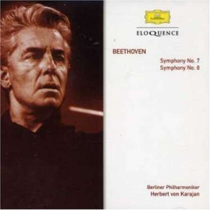 Ludwig van Beethoven (1770-1827), Herbert von Karajan & Berliner Philharmoniker - Symphonies Nos. 7 & 8 - Eloquence