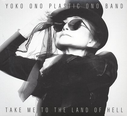 Yoko Ono & Plastic Ono Band - Take Me To The Land Of Hell