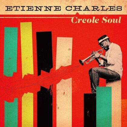 Etienne Charles - Creole Soul (Digipack)