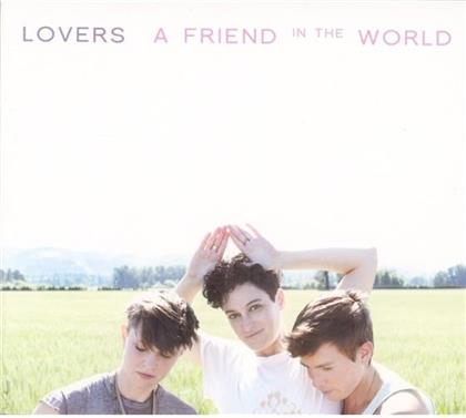 Lovers - A Friend In The World