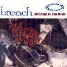 Breach - Old Songs Vs. New Beats - Mini