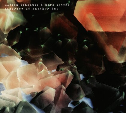 Ulrich Schnauss & Mark Peters - Tomorrow Is Another Day